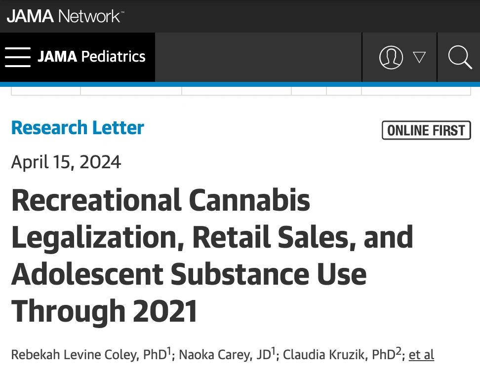 JAMA Pediatrics research letter, April 15, 2024: Recreational Cannabis Legalization, Retail Sales, and Adolescent Substance Use Through 2021