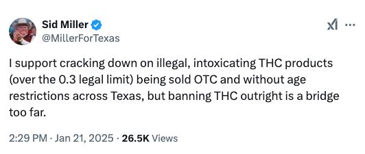 Post on X by Agriculture Commissioner Sid Miller, Jan. 21, 2025, saying that banning THC outright is a bridge too far