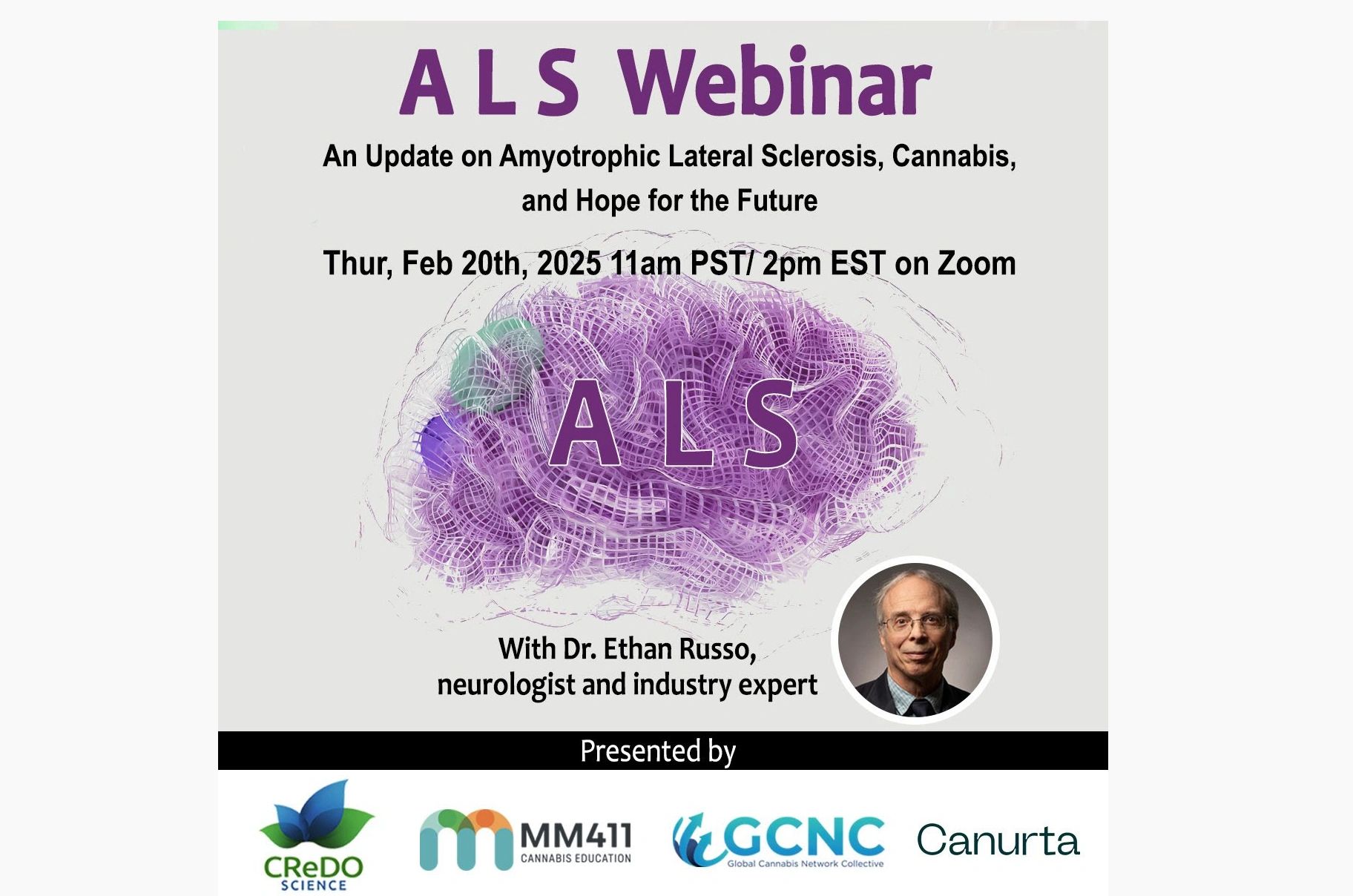 Flyer for an ALS webinar with Dr. Ethan Russo on Thursday, Feb. 20, 2025: An Update on Amyotrophic Lateral Sclerosis, Cannabis, and Hope for the Future
