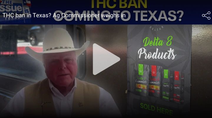 Video thumbnail: THC ban in Texas? Ag Commissioner weighs in