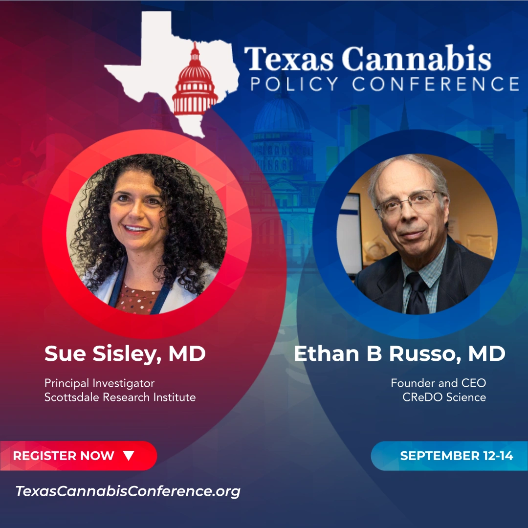 Texas Cannabis Policy Conference graphic featuring speakers Sue Sisley, MD, and Ethan B. Russo, MD, Sept. 12-14, 2024